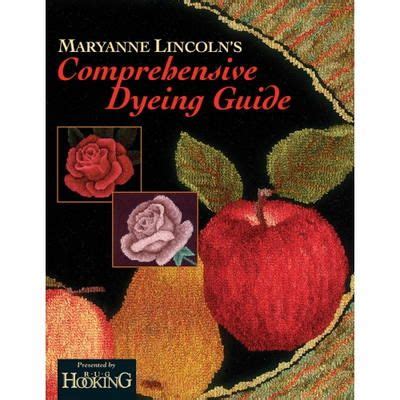 maryanne lincolns comprehensive dyeing guide Epub