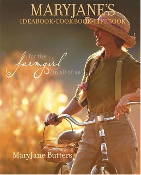 maryjanes ideabook cookbook lifebook for the farmgirl in all of us Epub