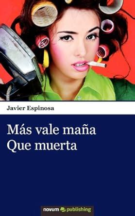 mas vale mana que muerta Epub