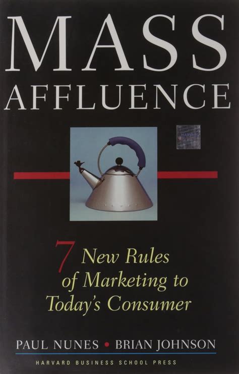 mass affluence seven new rules of marketing to todays consumer PDF