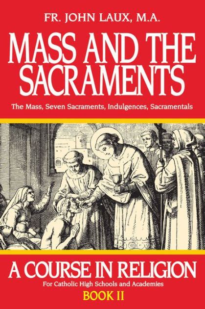 mass and the sacraments a course in religion book ii Reader