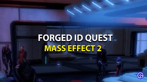 Mass Effect 2 Forged Id Side Quest Walkthrough