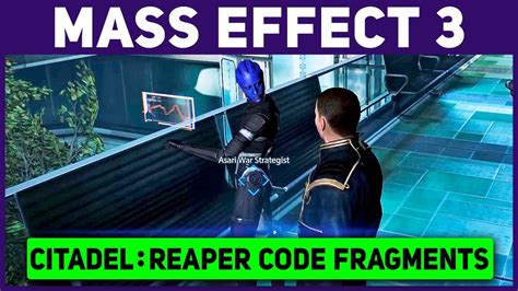 Mass Effect 3 Walkthrough Citadel Reaper Code Fragments