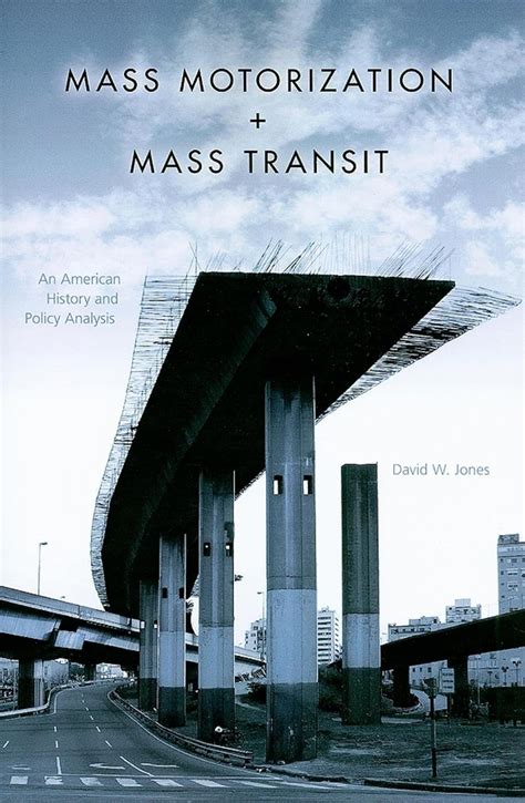 mass motorization transit american analysis Reader