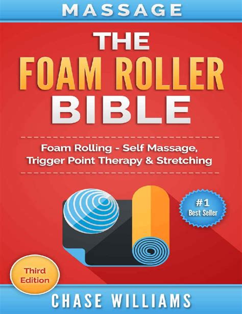 massage the foam roller bible foam rolling self massage trigger point therapy and stretching Doc