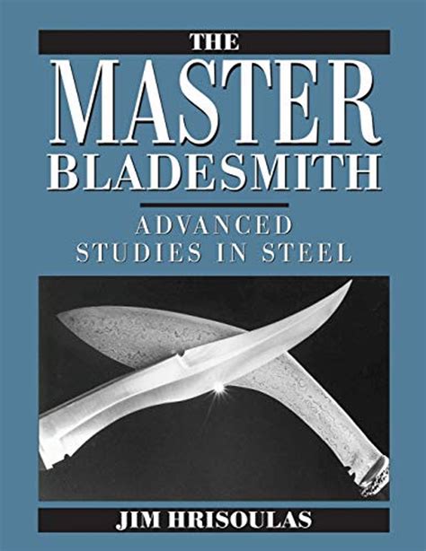 master bladesmith advanced studies in steel Epub