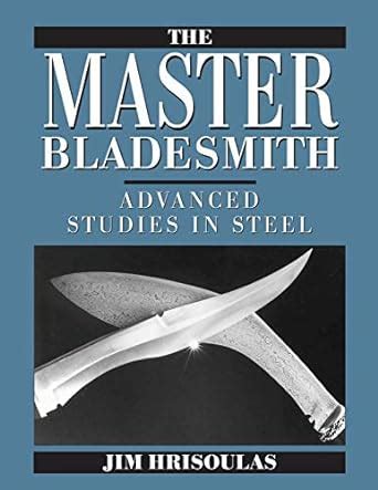 master bladesmith advanced studies in steel Epub