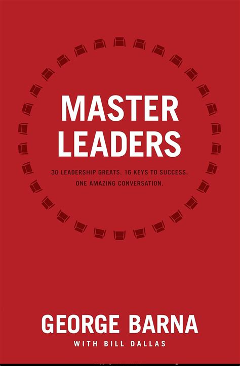 master leaders revealing conversations with 30 leadership greats Doc