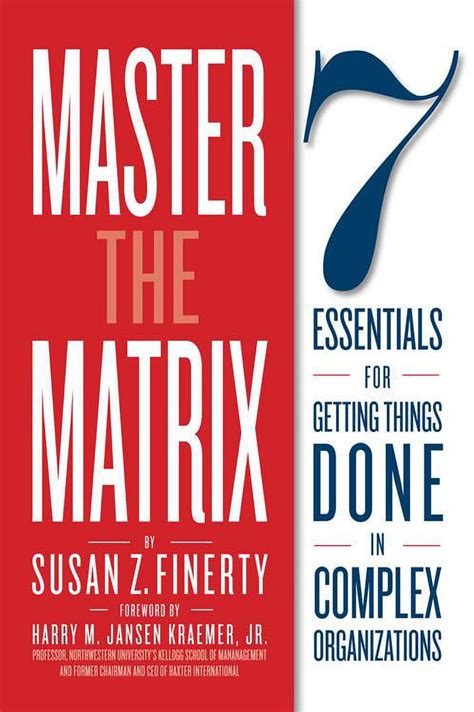 master the matrix 7 essentials for getting things done in complex organizations Epub