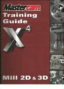 mastercam x4 training guide Kindle Editon