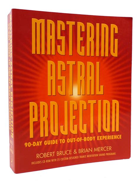 mastering astral projection 90 day guide to out of body experience Kindle Editon