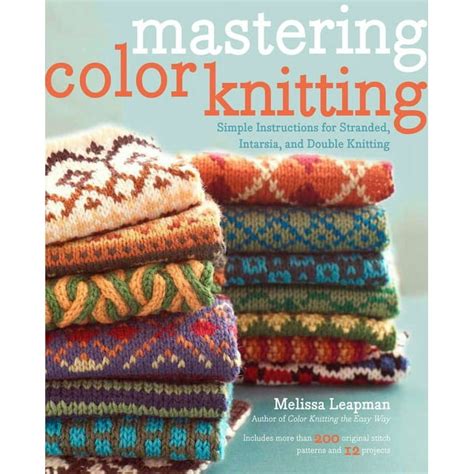 mastering color knitting simple instructions for stranded intarsia and double knitting Doc