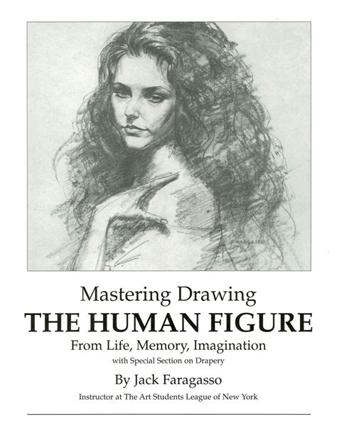 mastering drawing the human figure from life memory imagination with special section on drapery Reader