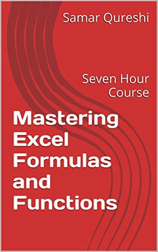 mastering excel formulas and functions seven hour course PDF