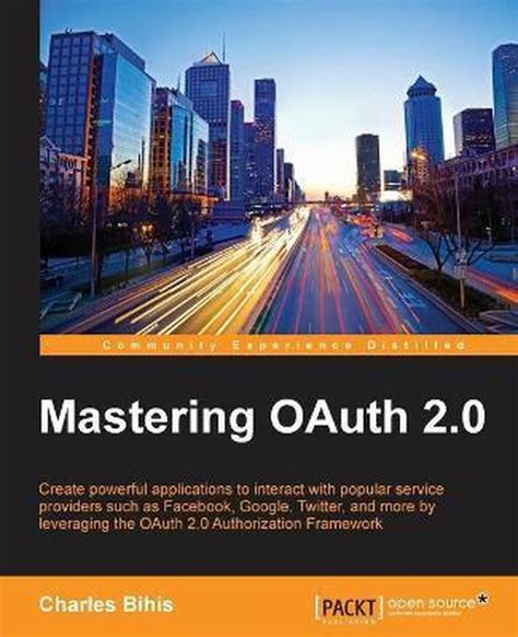 mastering oauth 2 0 charles bihis ebook Reader