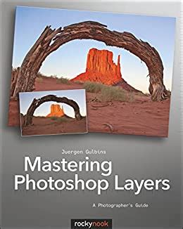 mastering photoshop layers a photographer s guide Reader