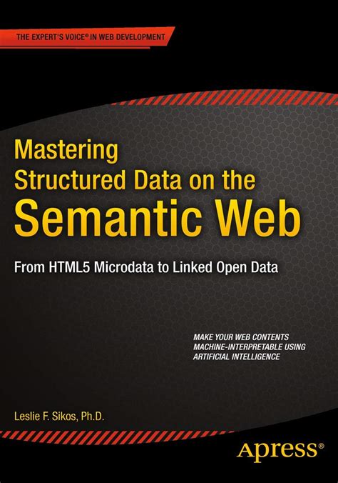 mastering structured data on the semantic web from html5 microdata to linked open data Doc