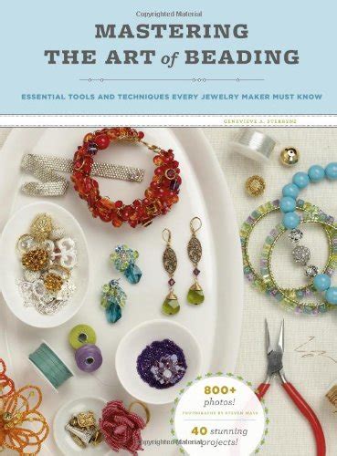 mastering the art of beading essential tools and techniques every jewelry maker must know Epub