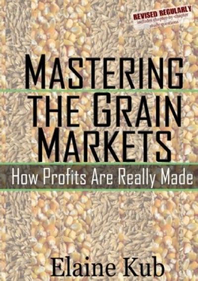 mastering the grain markets how profits are really made Kindle Editon