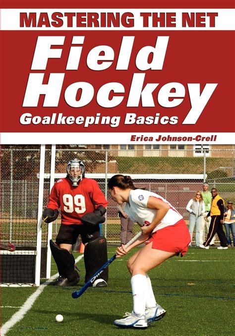 mastering the net field hockey goalkeeping basics PDF