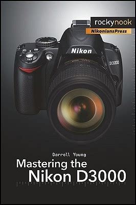 mastering the nikon d3000 Doc