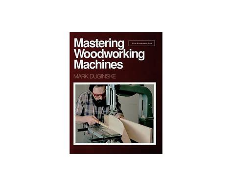 mastering woodworking machines find woodworking Kindle Editon