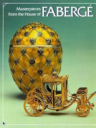 masterpieces from the house of faberge Kindle Editon