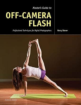 masters guide to off camera flash professional techniques for digital photographers Epub