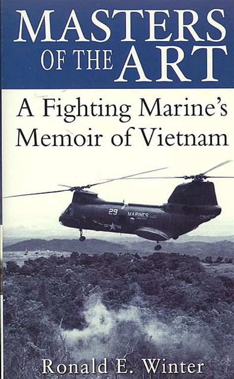 masters of the art a fighting marines memoir of vietnam Kindle Editon