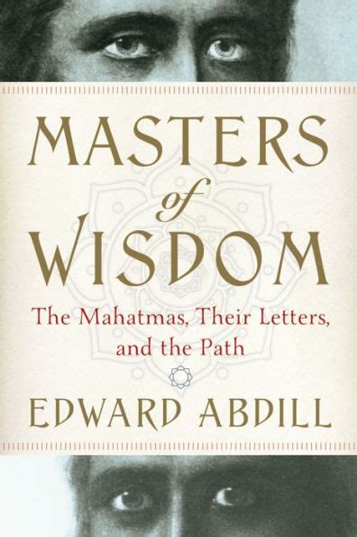 masters of wisdom the mahatmas their letters Reader