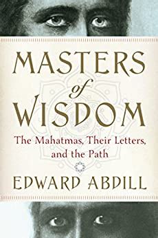 masters of wisdom the mahatmas their letters and the path Doc