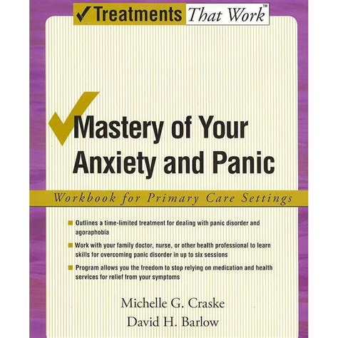 mastery of your anxiety and panic workbook treatments that work Epub