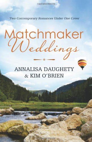 matchmaker weddings two contemporary romances under one cover brides and weddings Reader