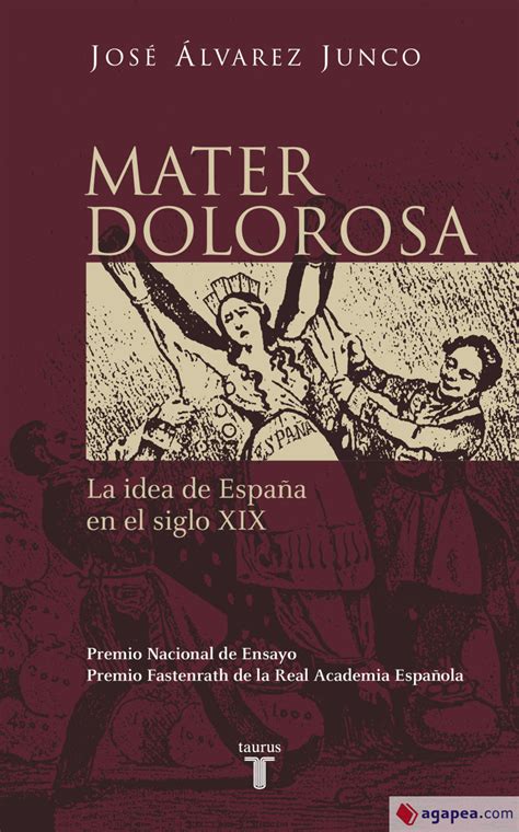 mater dolorosa la idea de espana en el siglo xix historia Epub