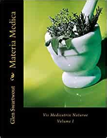 materia medica vis medicatrix naturae accelerated self healing volume 1 Reader