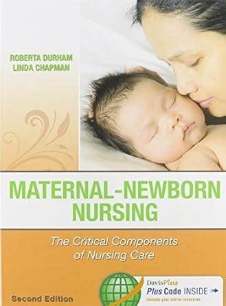 maternal newborn nursing 2e the critical components of nursing care Epub