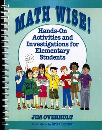 math wise hands on activities and investigations for elementary students Reader