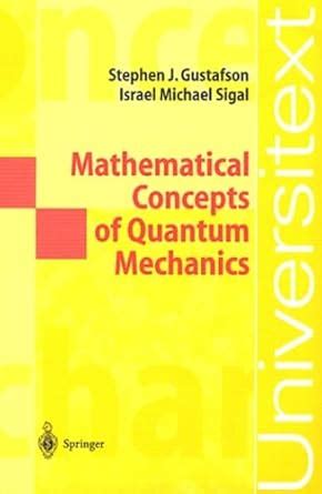 mathematical concepts of quantum mechanics universitext Doc