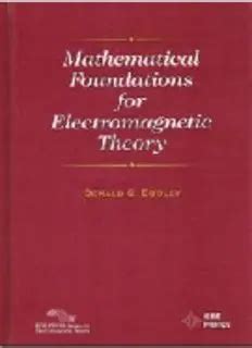 mathematical foundations for electromagnetic theory Kindle Editon