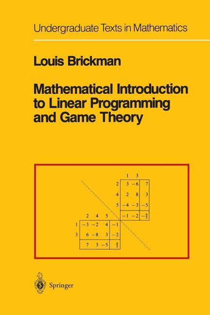 mathematical introduction to linear programming and game theory undergraduate texts in mathematics PDF