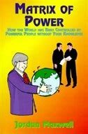 matrix of powerhow the world has been controlled by powerful people without your knowledge PDF