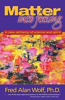 matter into feeling a new alchemy of science and spirit Reader