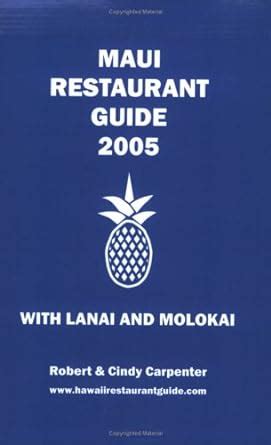 maui restaurant guide 2005 with lanai and molokai Kindle Editon