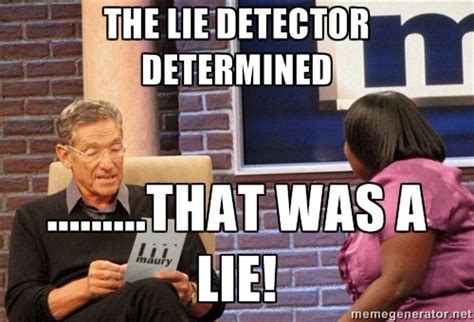 maury that was a lie