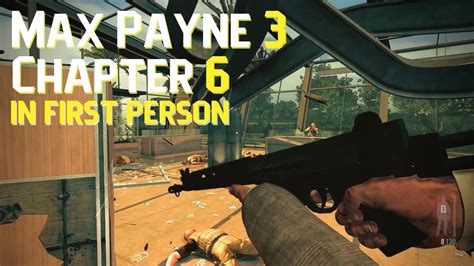 Max Payne 3 Chapter 6 Walkthrough