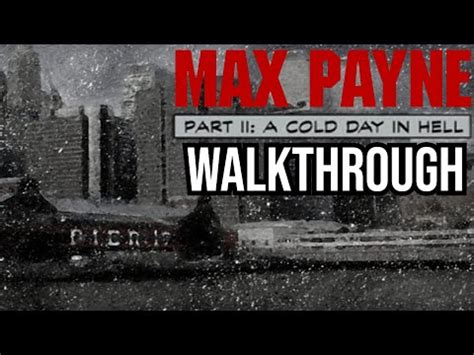 Max Payne Walkthrough Part 2 A Cold Day In Hell