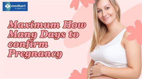 maximum how many days to confirm pregnancy