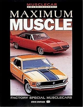 maximum muscle factory special musclecars muscle car color history Kindle Editon