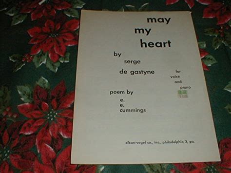 may my heart for voice and piano poem by e e cummings msuic by Serge de Gastyne