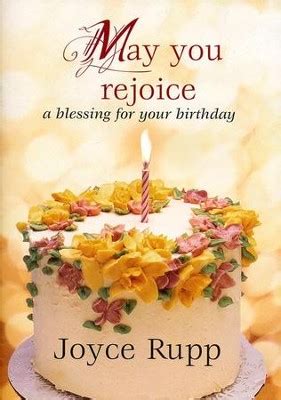 may you rejoice a blessing for your birthday Reader